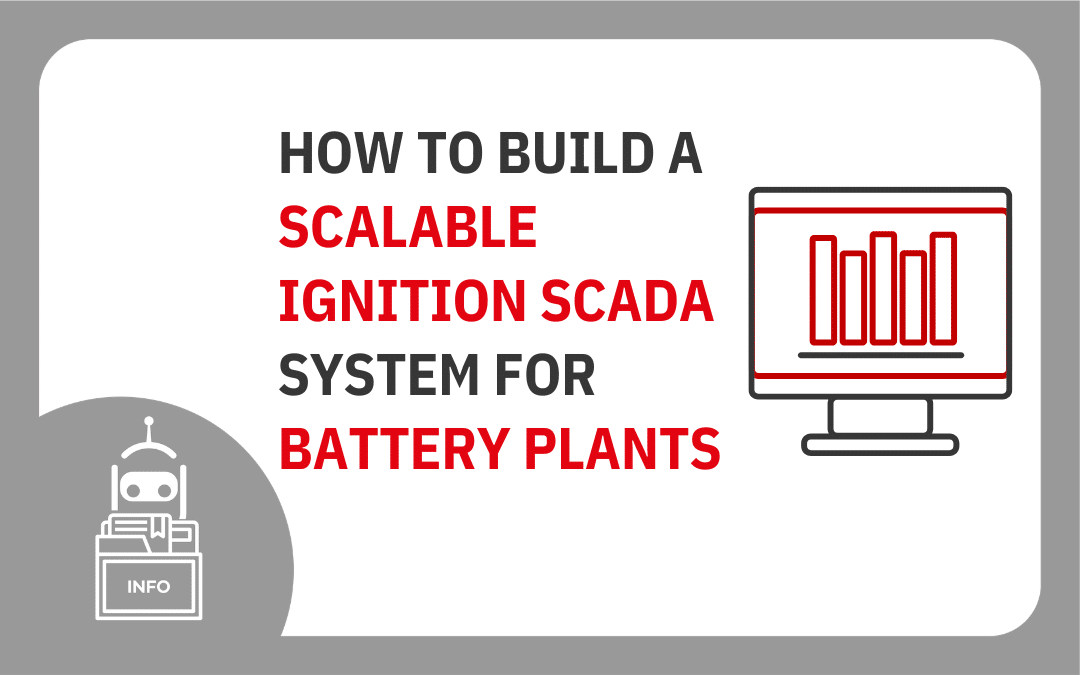 scalable Ignition SCADA for battery plants